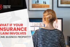 What If Your Insurance Claim Involves Home Business Property?