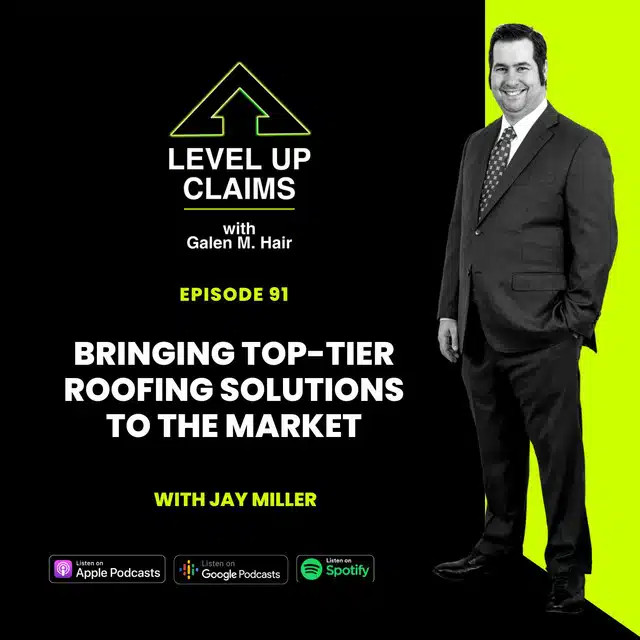 Bringing Top Tier Roofing Solutions to the Market with Jay Miller Episode 91