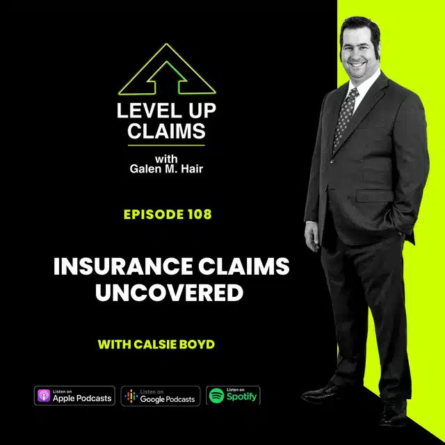 Insurance Claims Uncovered with Calsie Boyd Episode 108