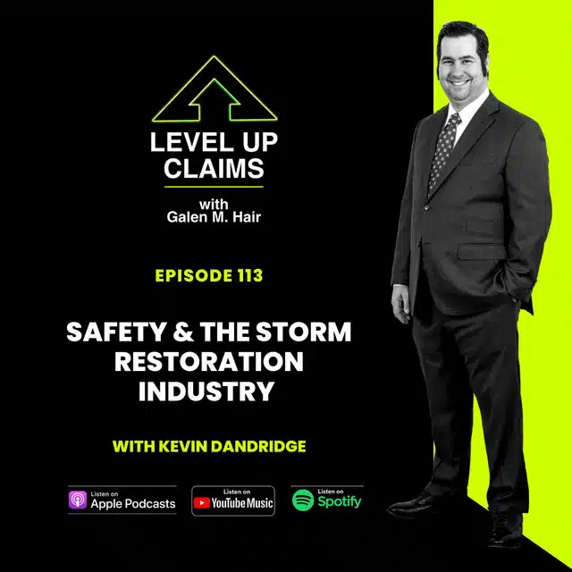 Safety the Storm Restoration Industry Episode 113b