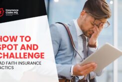 How to Spot and Challenge Bad Faith Insurance Tactics