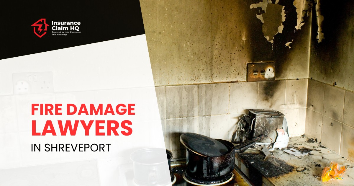 Fire Damage Lawyers in Shreveport