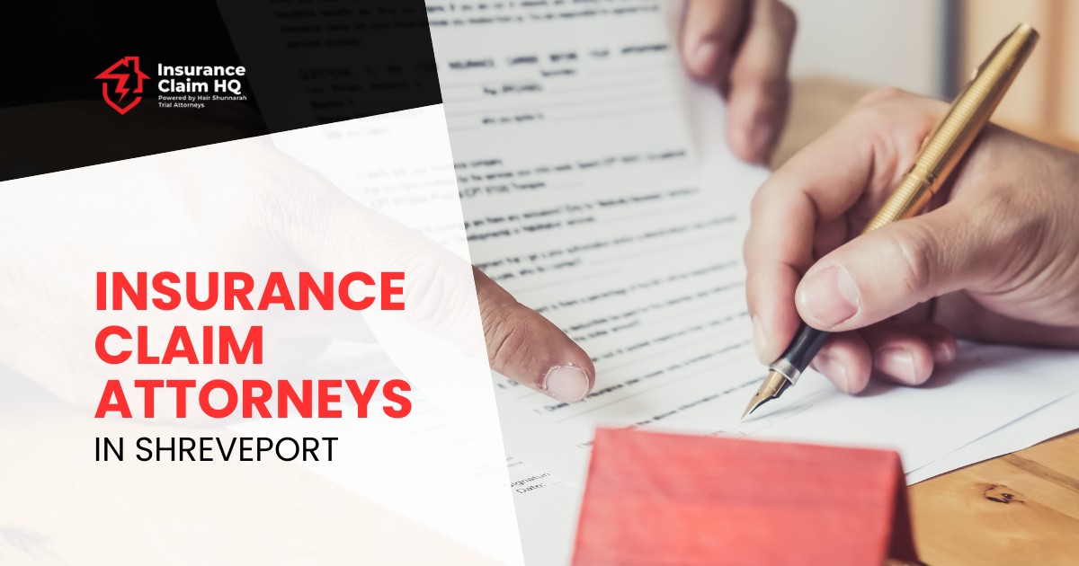 Insurance Claim Attorneys in Shreveport